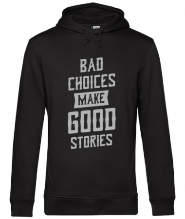 Bad choices