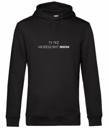 Ty też możesz być nikim