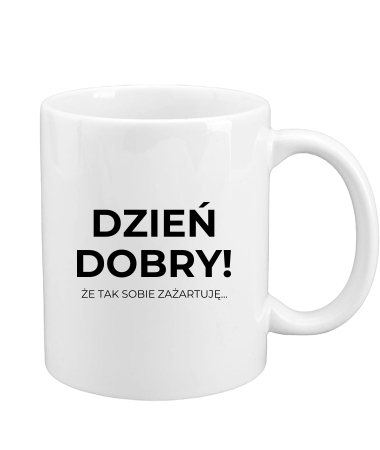 Dzień dobry (że tak sobie zażartuję)
