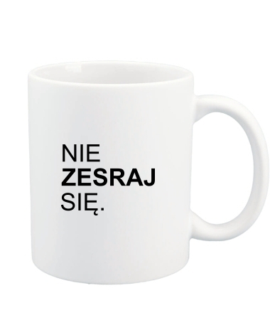Nie zesraj się
