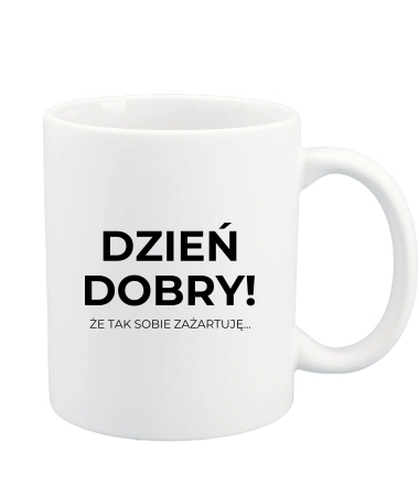 Dzień dobry (że tak sobie zażartuję)