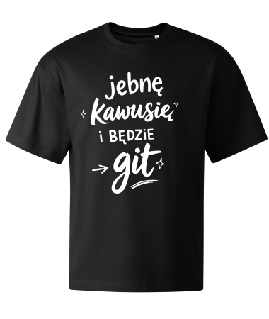 J#bnę kawusię i git