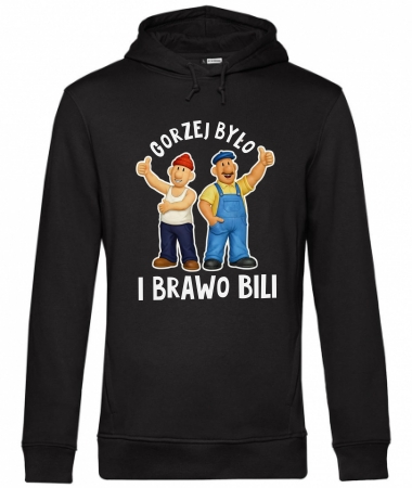 Gorzej było i brawo bili!