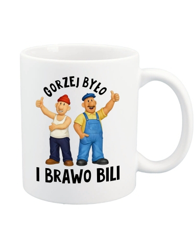 Gorzej było i brawo bili!