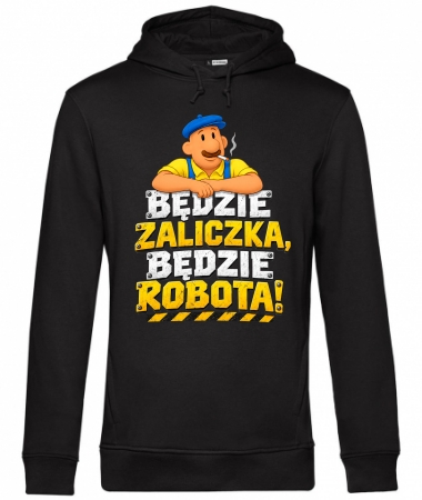 Będzie zaliczka będzie robota!