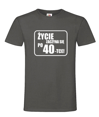 Życie zaczyna się po 40 - Koszulka męska t-shirt - Koszulker.pl